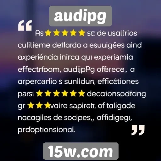 Avaliações de usuários destacam experiência em audipg
